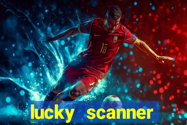 lucky scanner leitor da sorte
